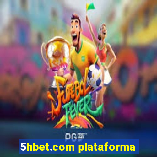 5hbet.com plataforma